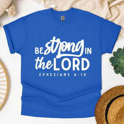 Be Strong In The Lord Ephesians 6.10