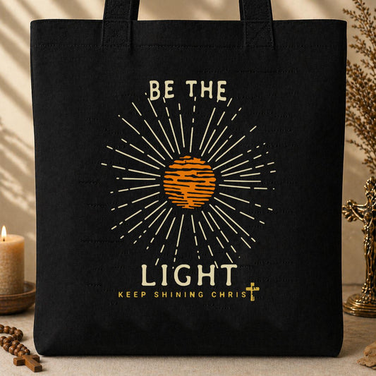 Be The Light Keep Shining Christ Tote Bag