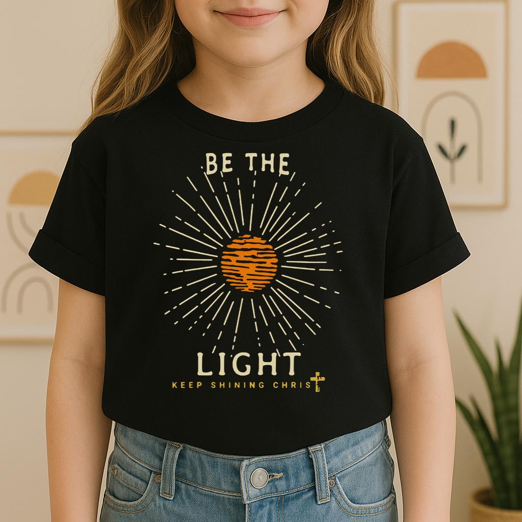 Be The Light Keep Shining Christ