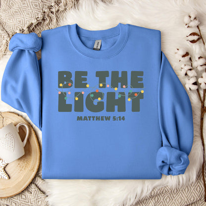 Be The Light Matthew 5.14 02 Sweatshirt