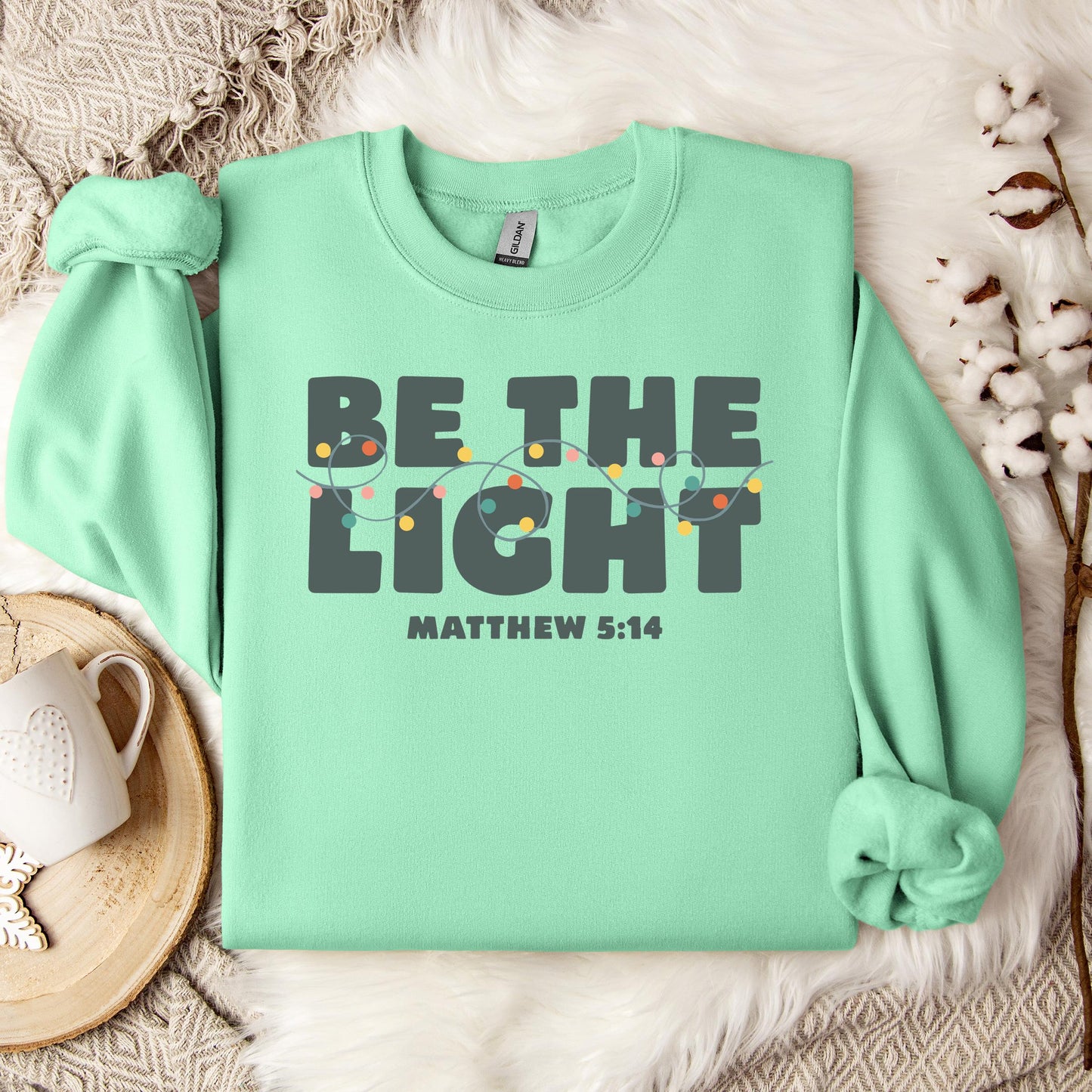 Be The Light Matthew 5.14 02 Sweatshirt