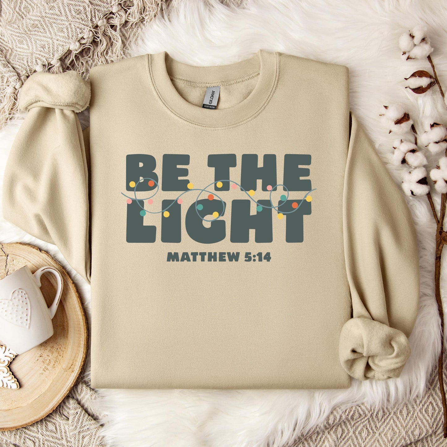 Be The Light Matthew 5.14 02 Sweatshirt