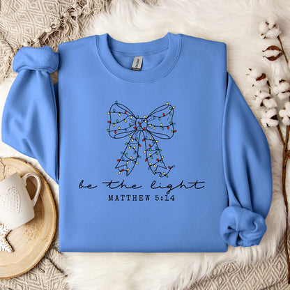 Be The Light Matthew 5.14 05 Sweatshirt