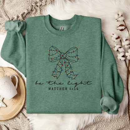 Be The Light Matthew 5.14 05 Sweatshirt