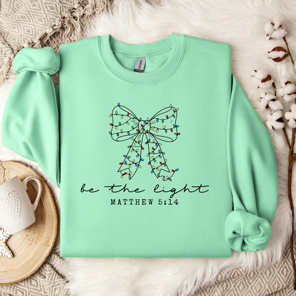 Be The Light Matthew 5.14 05 Sweatshirt