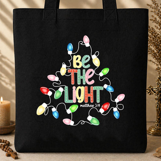 Be The Light Matthew 5.14 09 Tote Bag