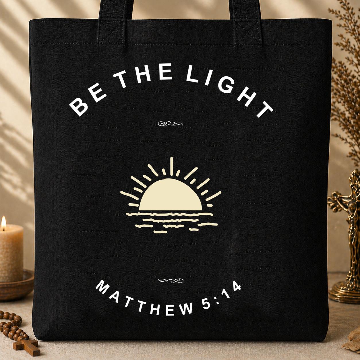 Be The Light Matthew 5.14 16