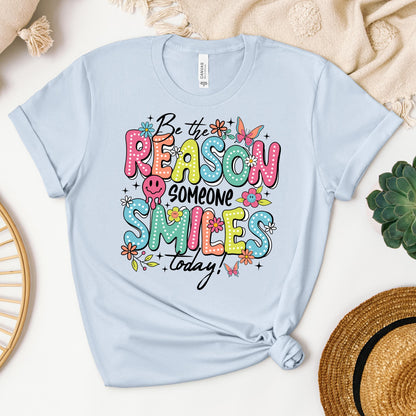 Be The Reason Someone Smiles Today 01