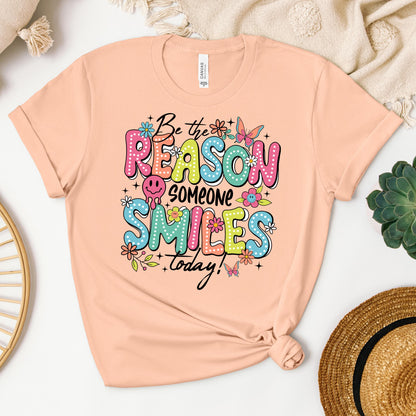 Be The Reason Someone Smiles Today 01