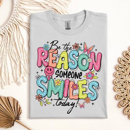 Be The Reason Someone Smiles Today 01