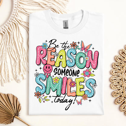 Be The Reason Someone Smiles Today 01