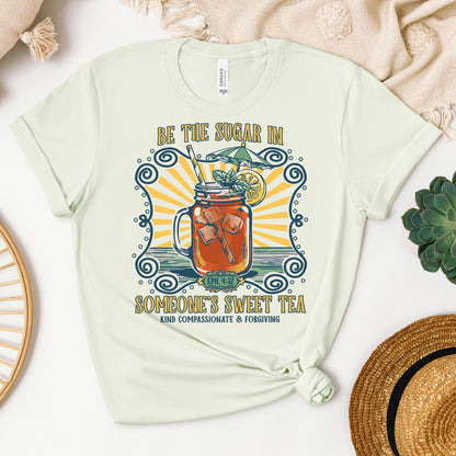 Be The Sugar In Eph. 4.32 Someone's Sweet Tea 01