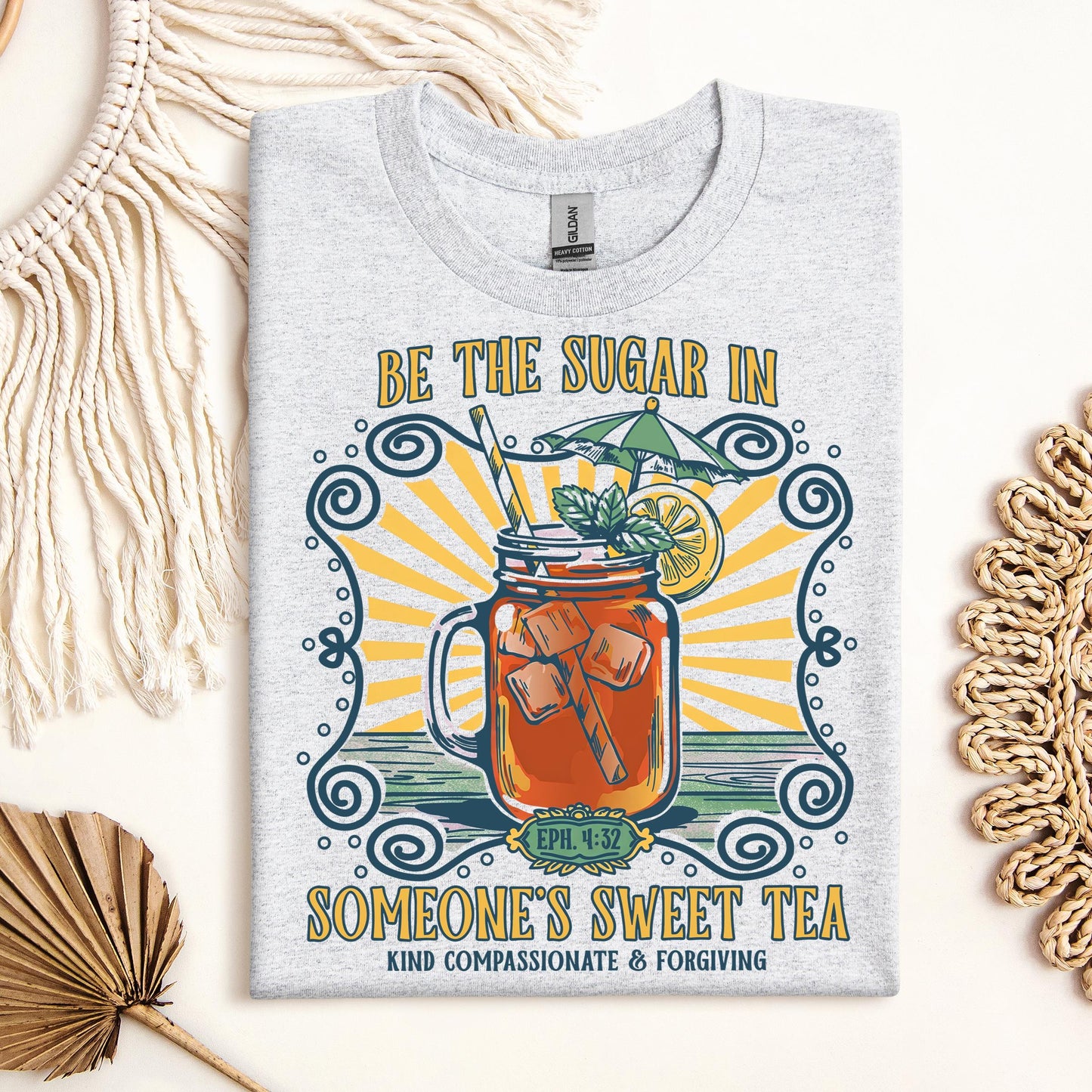 Be The Sugar In Eph. 4.32 Someone's Sweet Tea 01