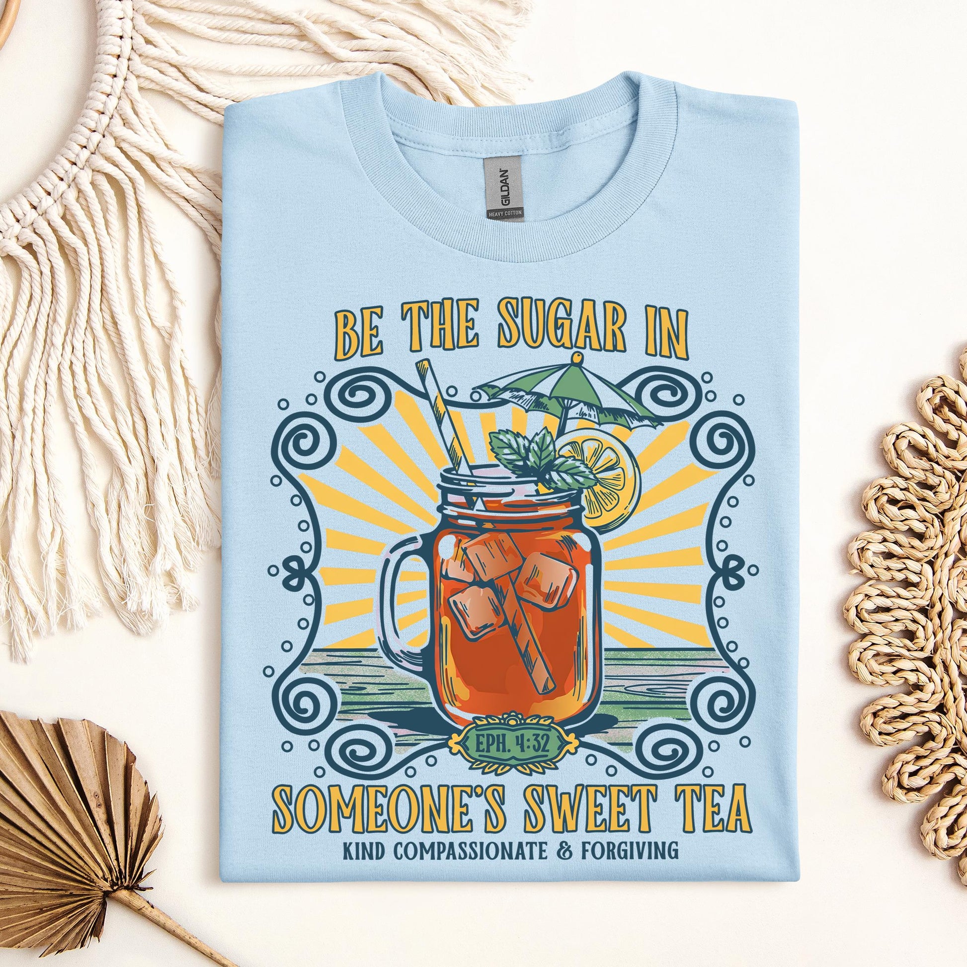 Be The Sugar In Eph. 4.32 Someone's Sweet Tea 01