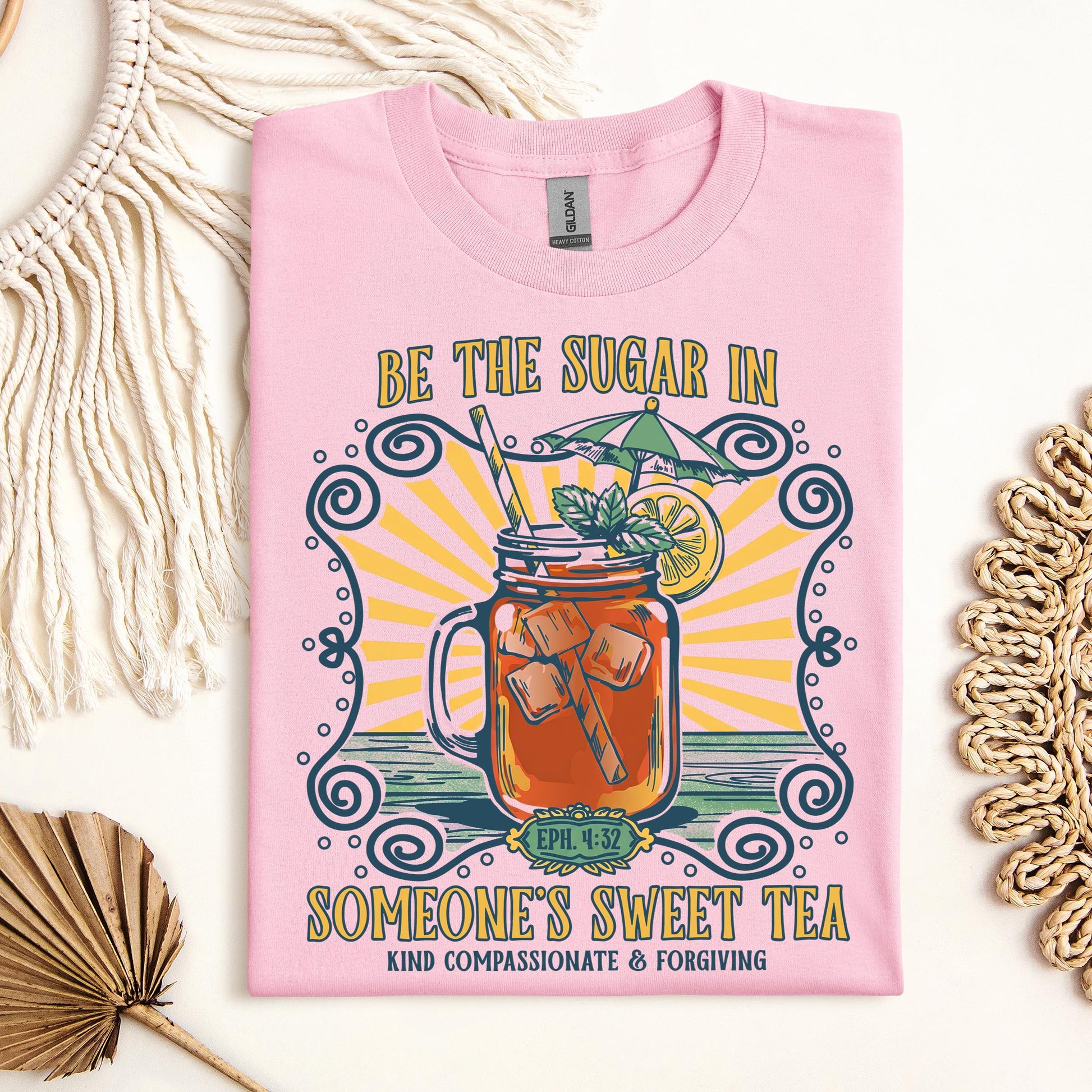 Be The Sugar In Eph. 4.32 Someone's Sweet Tea 01