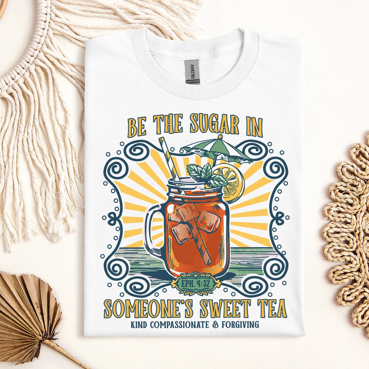 Be The Sugar In Eph. 4.32 Someone's Sweet Tea 01