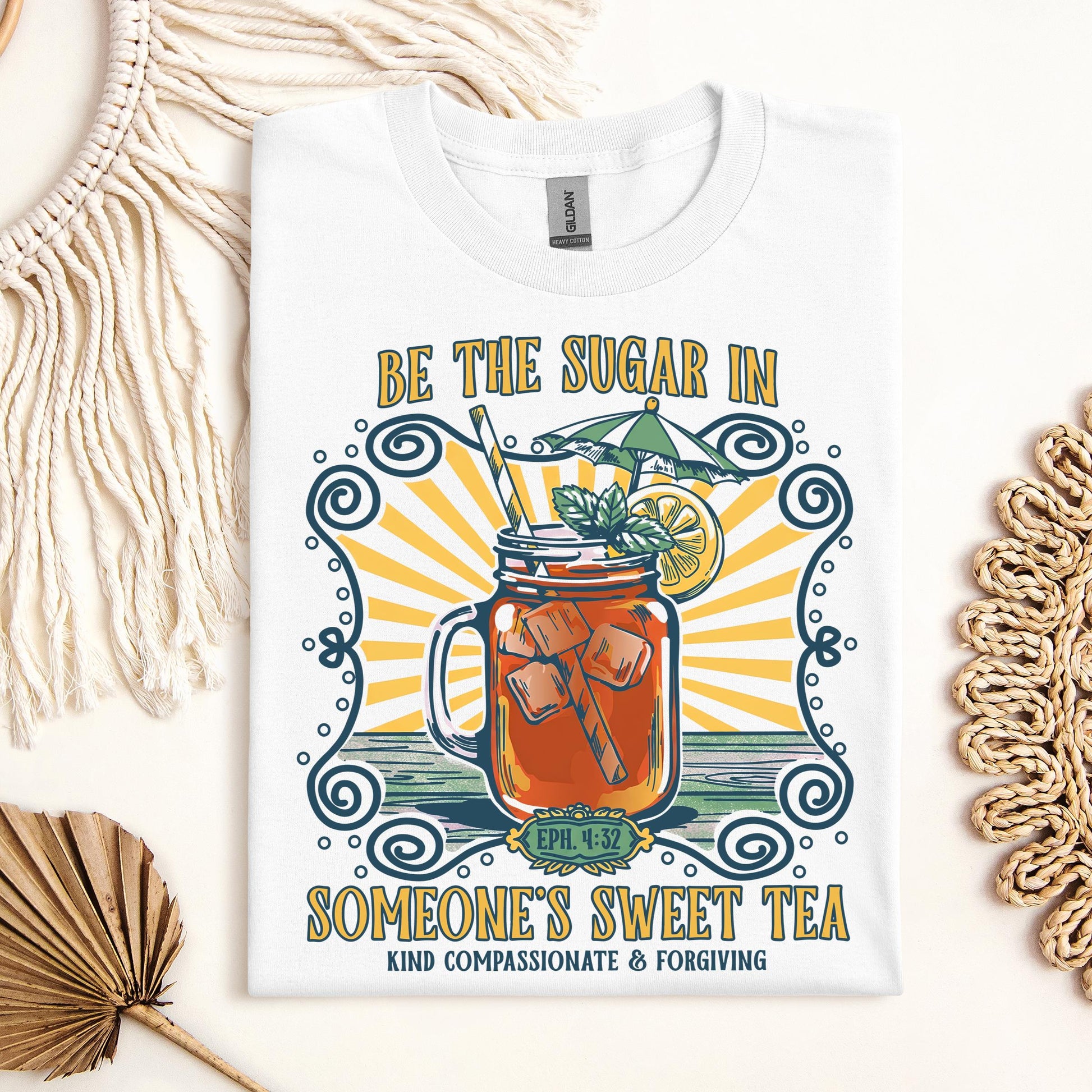 Be The Sugar In Eph. 4.32 Someone's Sweet Tea 01