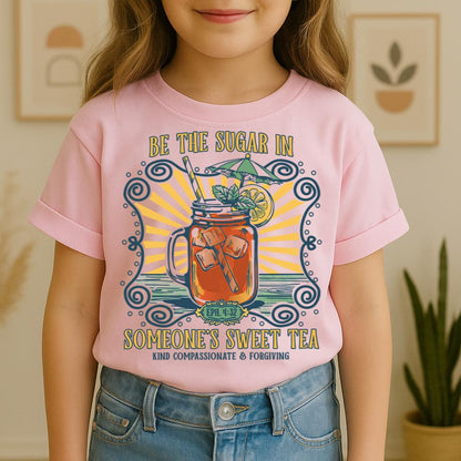 Be The Sugar In Eph. 4.32 Someone's Sweet Tea 01
