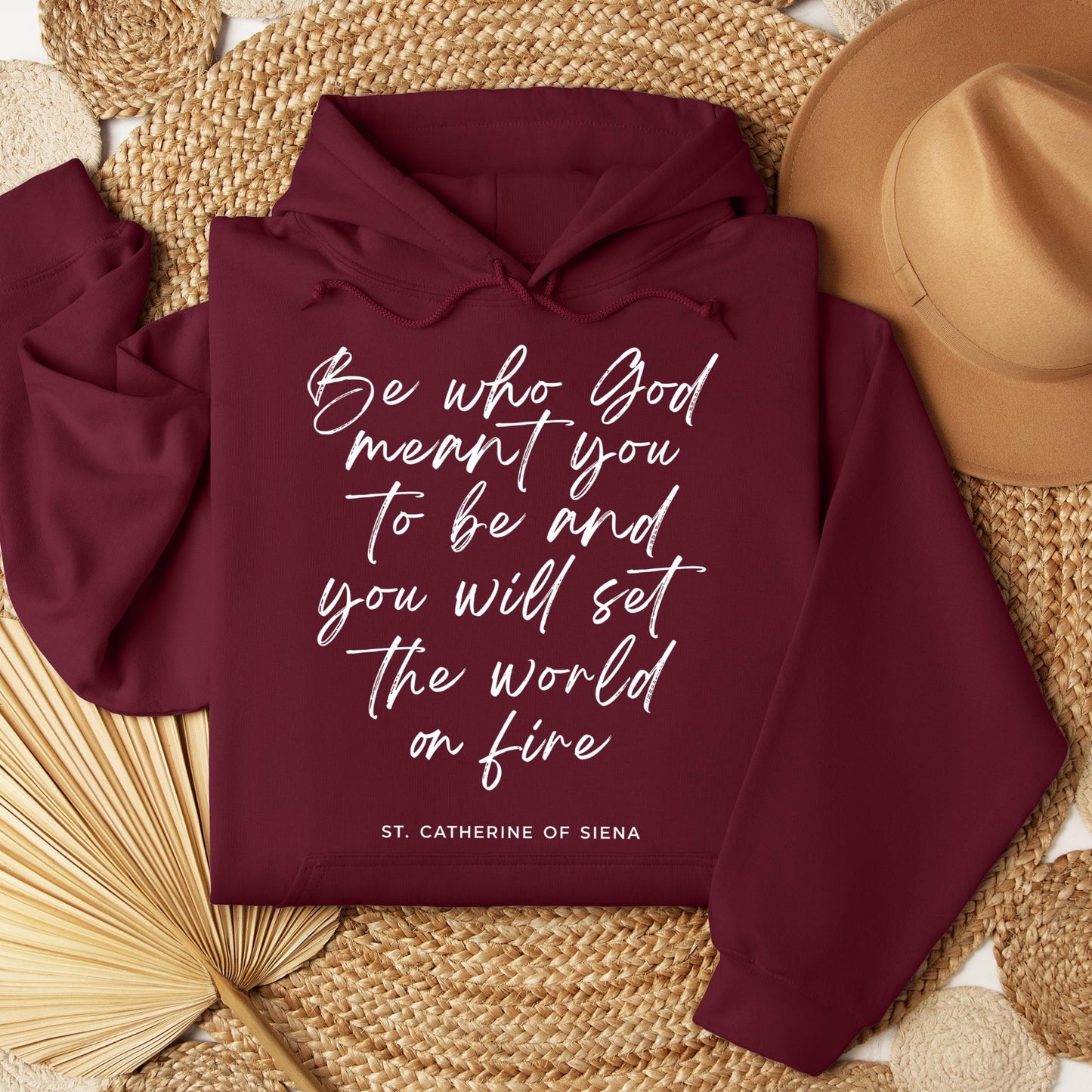 Be Who God Meant You To Be And You Will Set The World On Fire