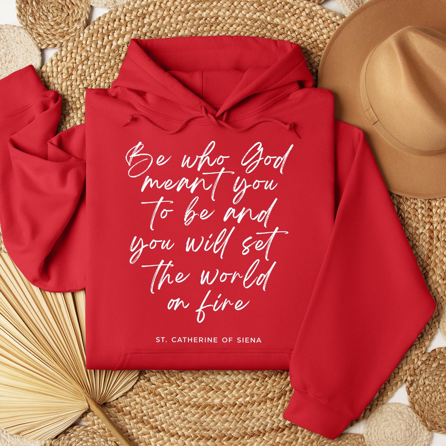 Be Who God Meant You To Be And You Will Set The World On Fire