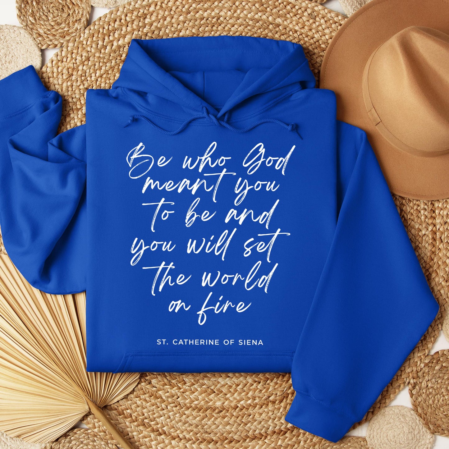 Be Who God Meant You To Be And You Will Set The World On Fire