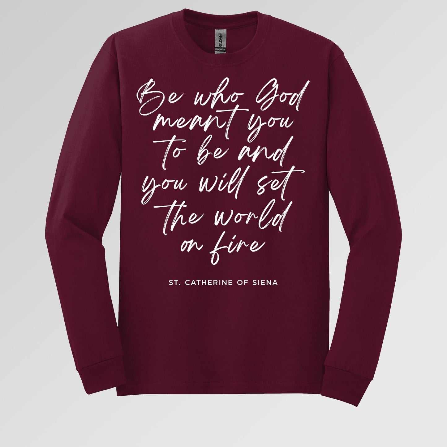 Be Who God Meant You To Be And You Will Set The World On Fire