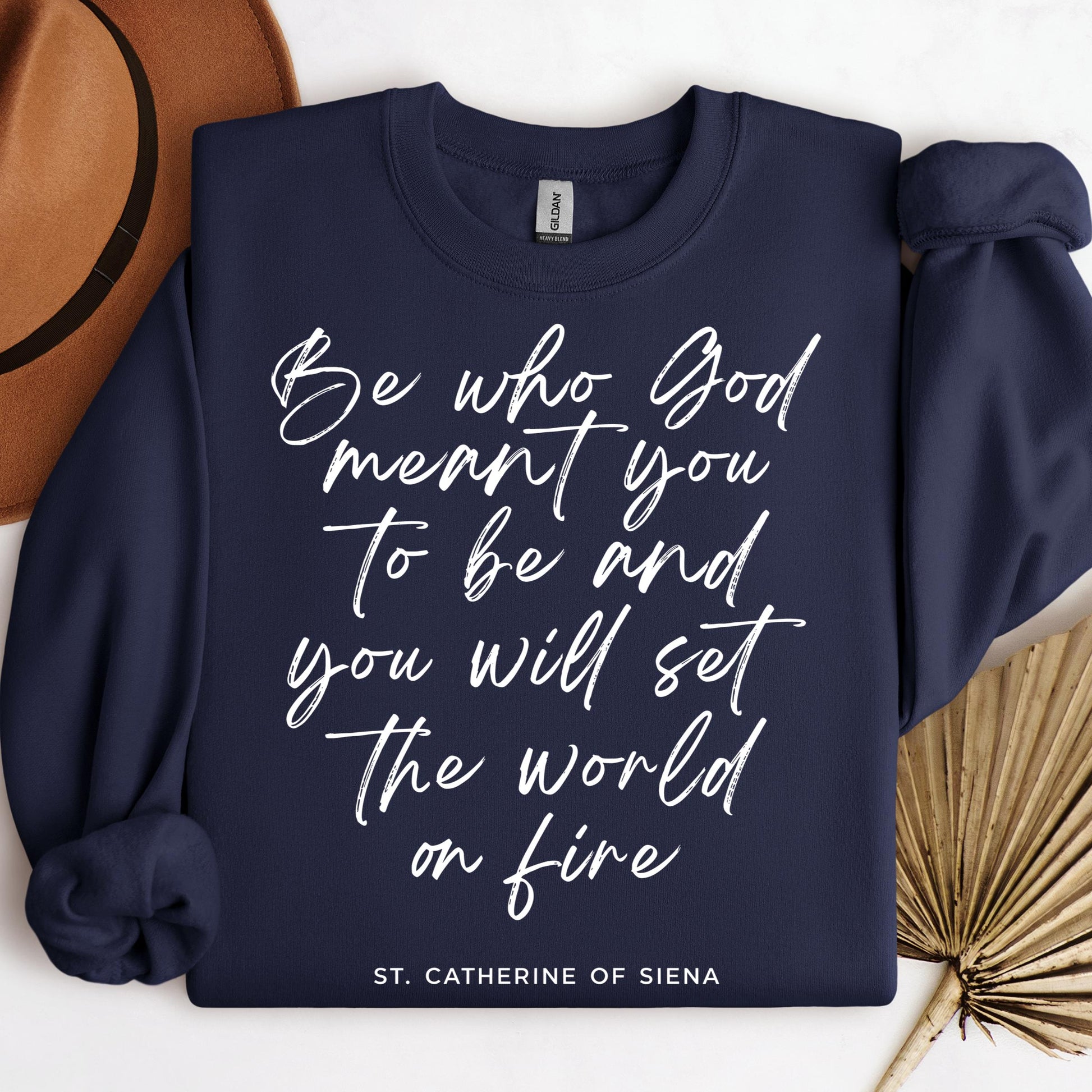 Be Who God Meant You To Be And You Will Set The World On Fire