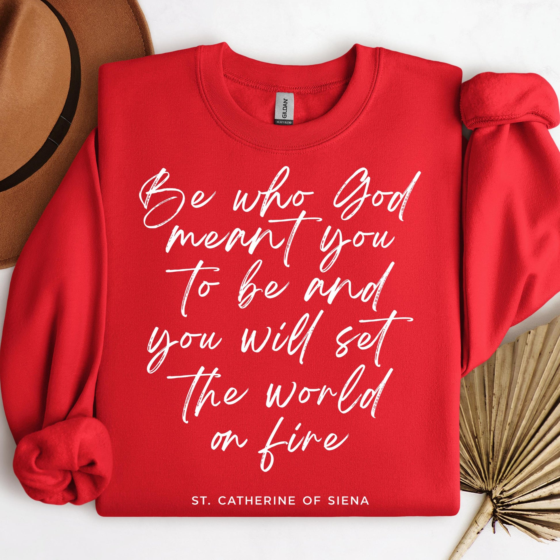 Be Who God Meant You To Be And You Will Set The World On Fire