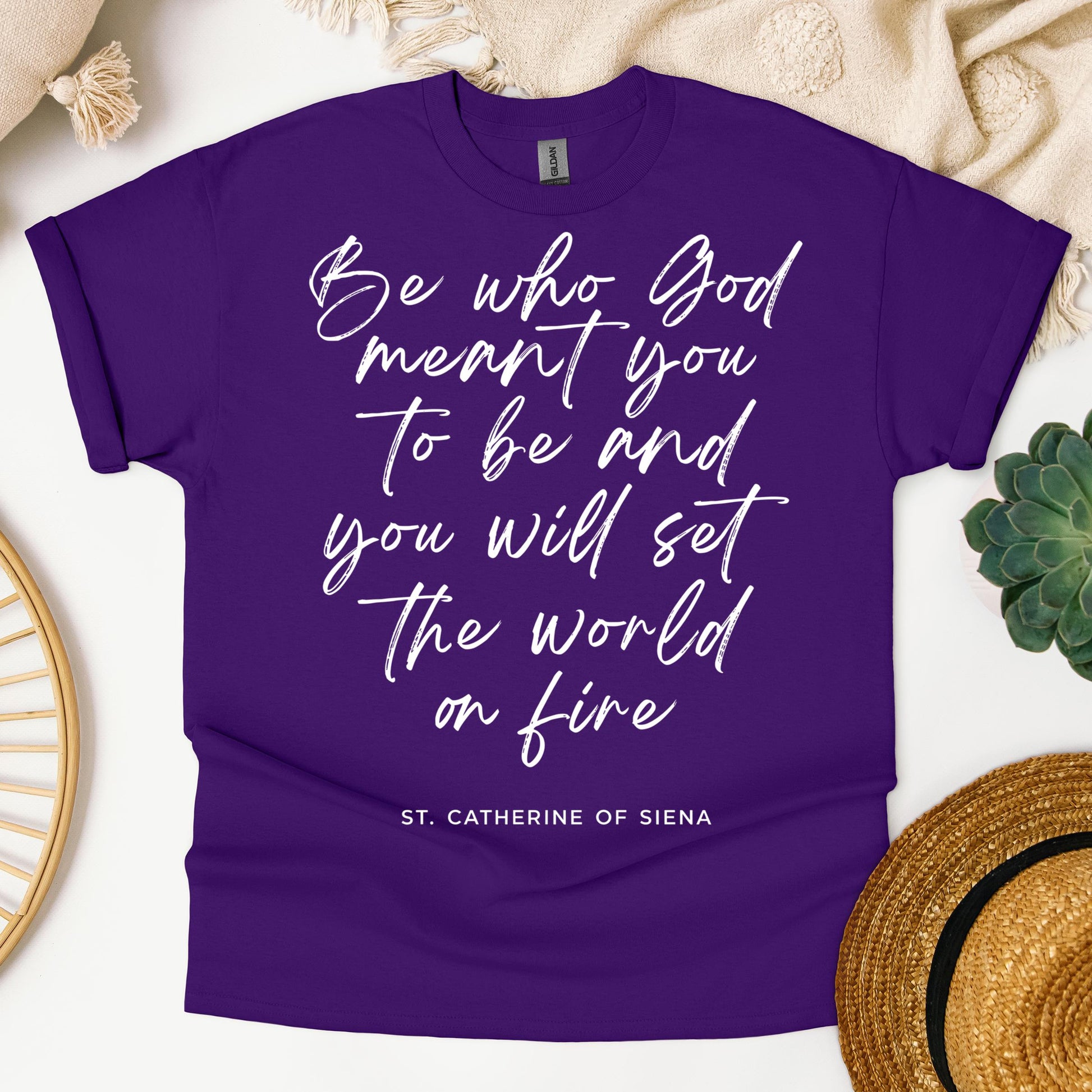 Be Who God Meant You To Be And You Will Set The World On Fire