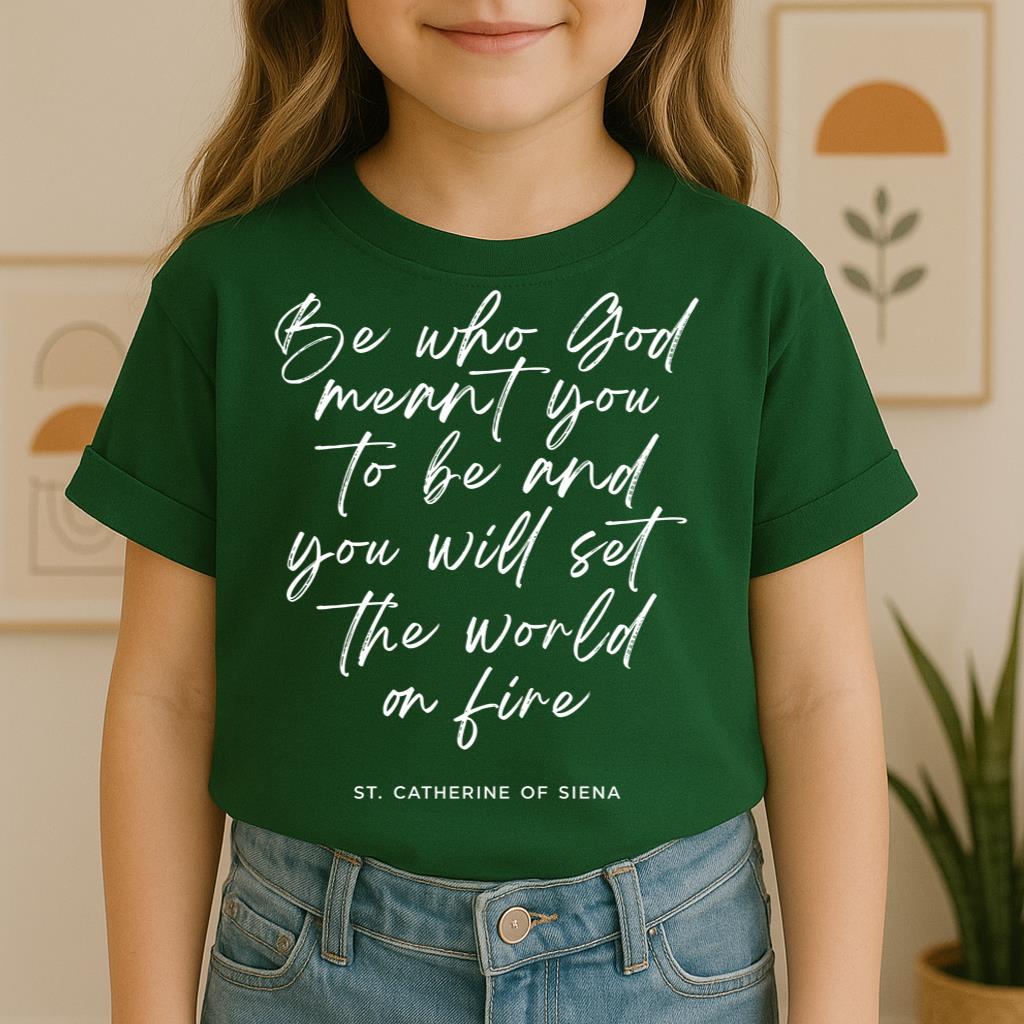 Be Who God Meant You To Be And You Will Set The World On Fire