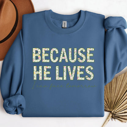 Because He Lives I Can Face Tomorrow 01