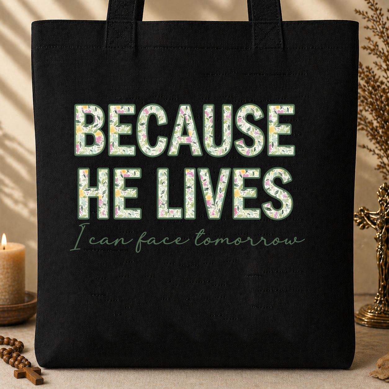 Because He Lives I Can Face Tomorrow 01