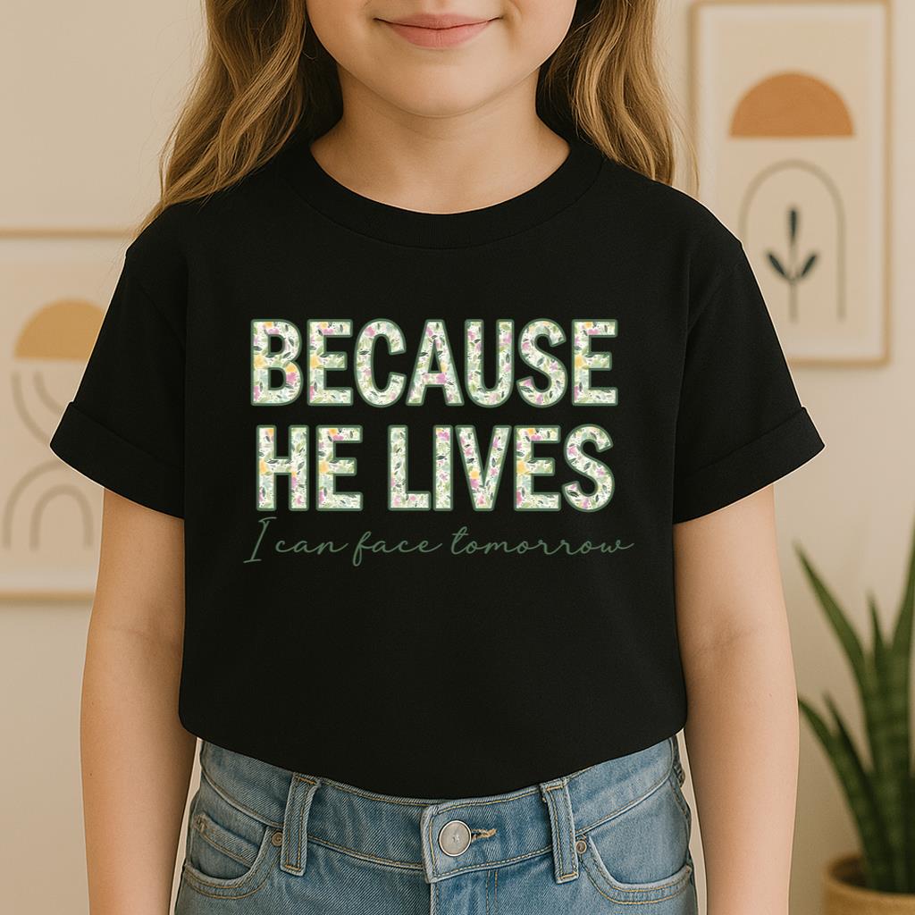 Because He Lives I Can Face Tomorrow 01