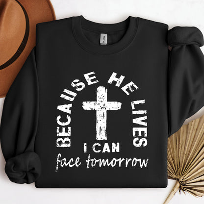 Because He Lives I Can Face Tomorrow
