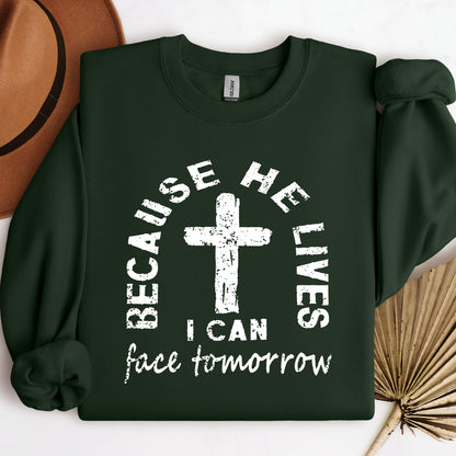 Because He Lives I Can Face Tomorrow