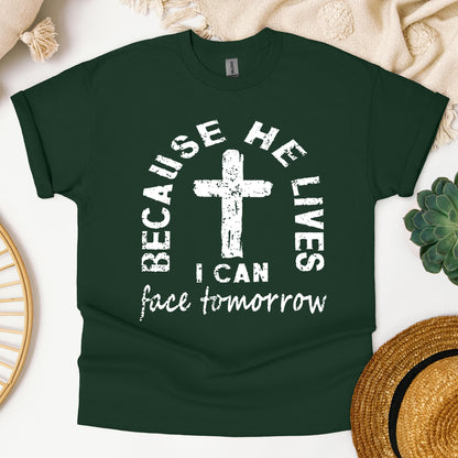 Because He Lives I Can Face Tomorrow