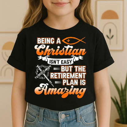 Being Christian Isn't Easy But The Retirement Plan Is Amazing 02