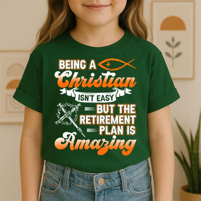Being Christian Isn't Easy But The Retirement Plan Is Amazing 02