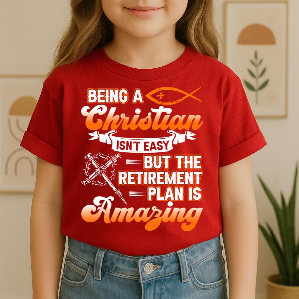 Being Christian Isn't Easy But The Retirement Plan Is Amazing 02