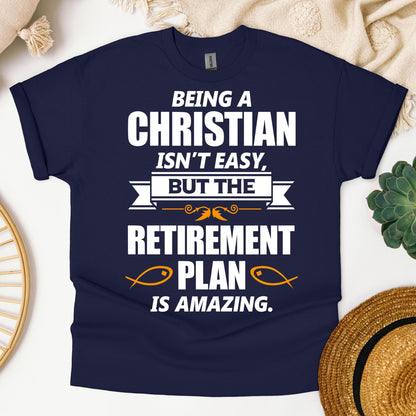 Being Christian Isn't Easy But The Retirement Plan Is Amazing 06