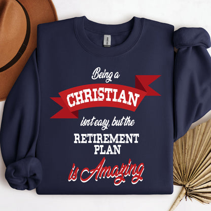 Being Christian Isn't Easy But The Retirement Plan Is Amazing 07