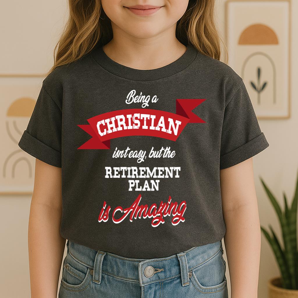 Being Christian Isn't Easy But The Retirement Plan Is Amazing 07