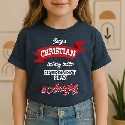 Being Christian Isn't Easy But The Retirement Plan Is Amazing 07