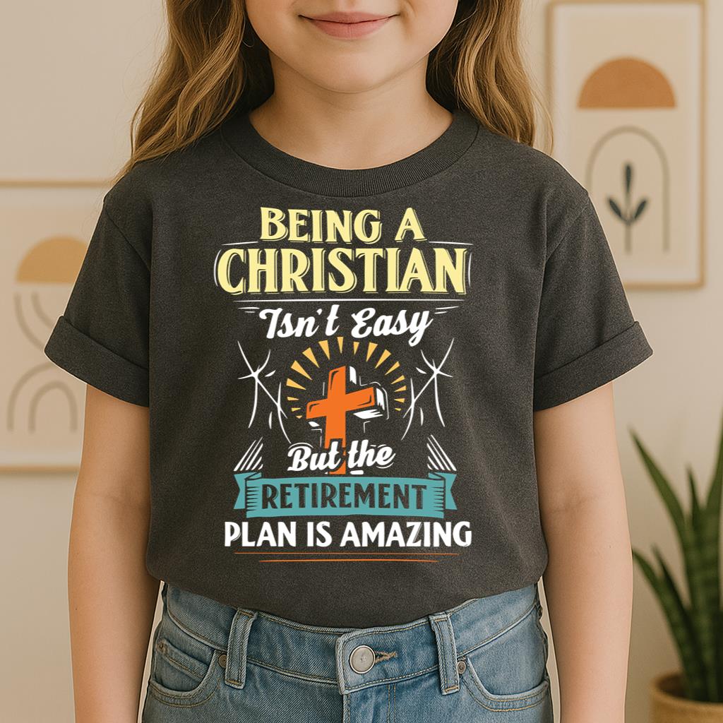 Being Christian Isn't Easy But The Retirement Plan Is Amazing 08