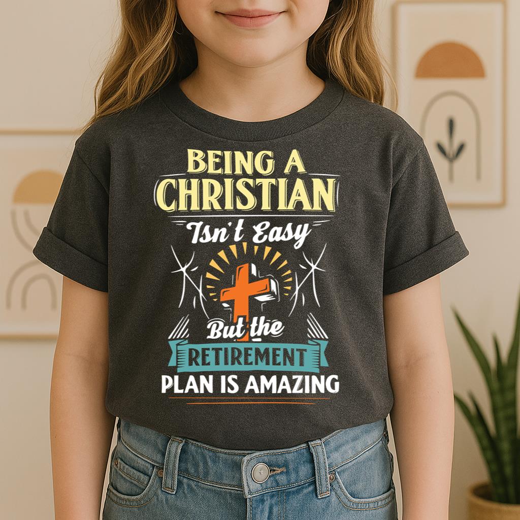 Being Christian Isn't Easy But The Retirement Plan Is Amazing 08
