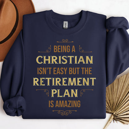 Being Christian Isn't Easy But The Retirement Plan Is Amazing 09