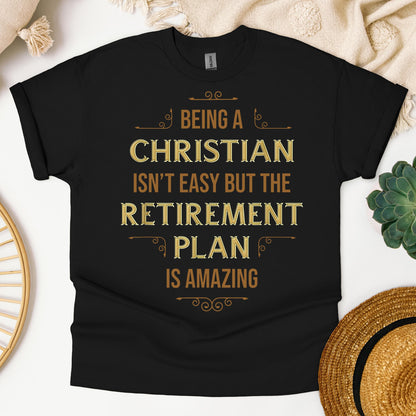 Being Christian Isn't Easy But The Retirement Plan Is Amazing 09