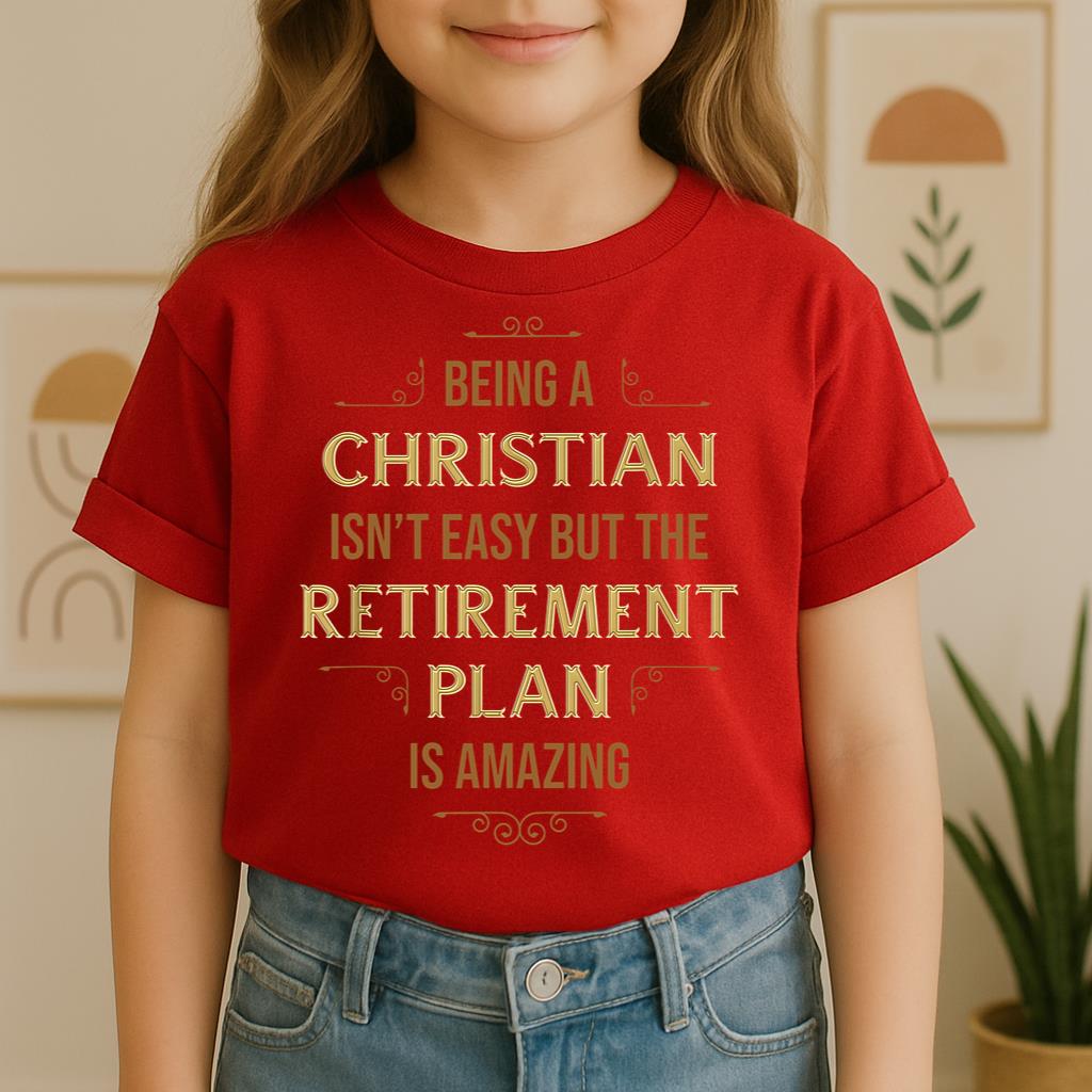 Being Christian Isn't Easy But The Retirement Plan Is Amazing 09