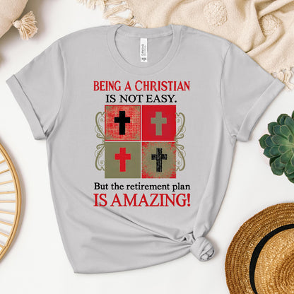Being Christian Isn't Easy But The Retirement Plan Is Amazing 10