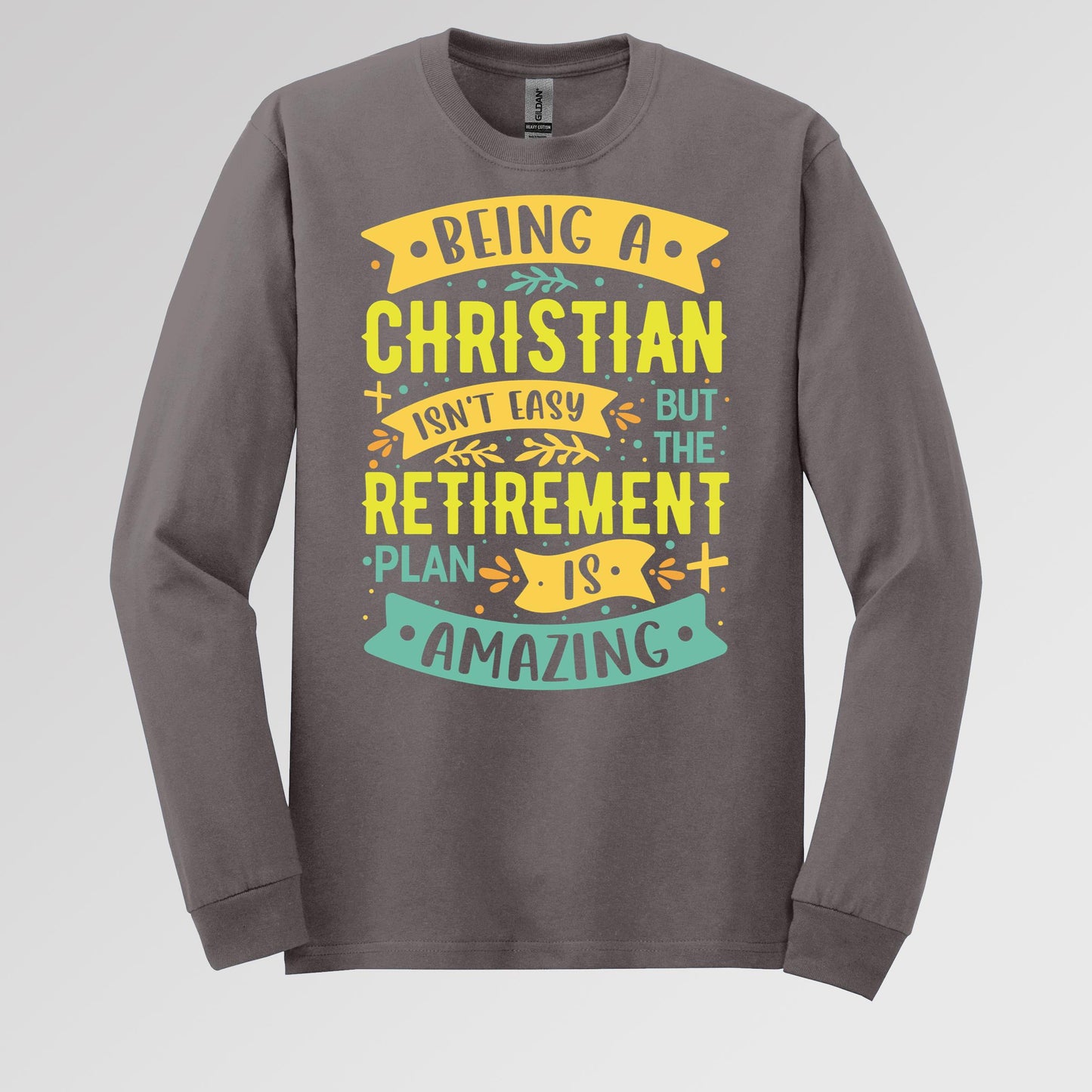 Being Christian Isn't Easy But The Retirement Plan Is Amazing 11